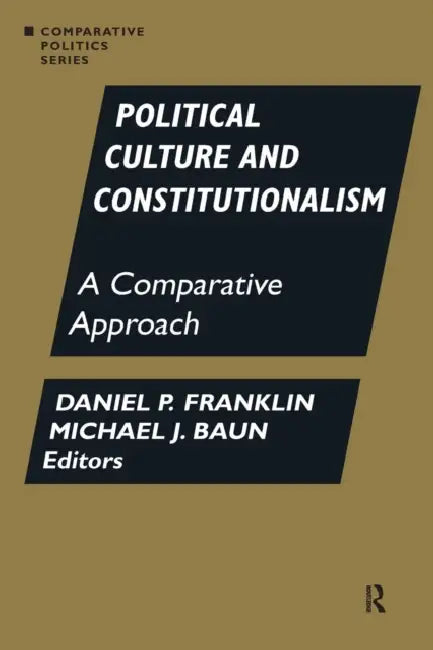 Buy Political Culture and Constitutionalism (English, Daniel P. Franklin | Michael J. Baun) — BookShops.in