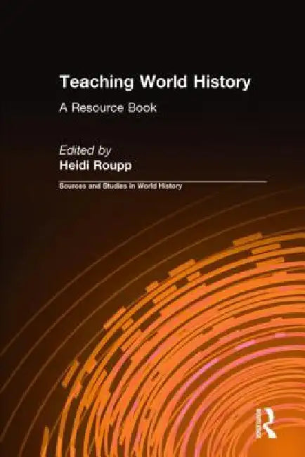 Buy Teaching World History (English, Heidi Roupp) β BookShops.in