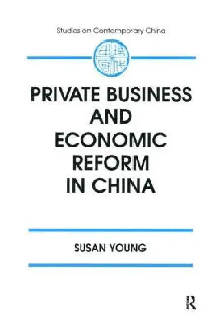 Buy Private Business and Economic Reform in China (English, Susan Young) — BookShops.in