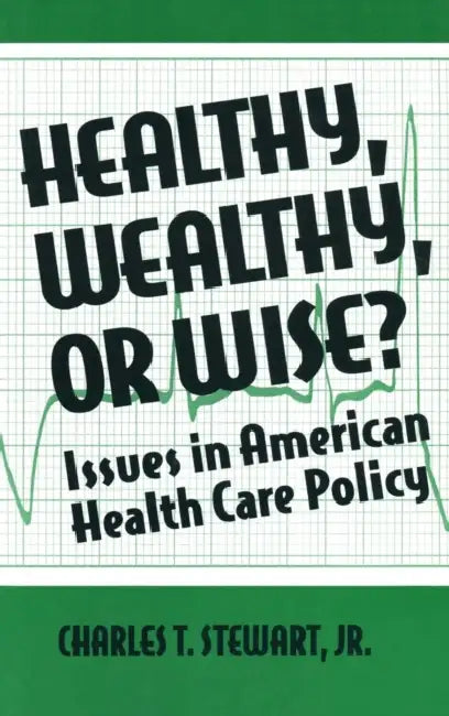 Buy Healthy, Wealthy or Wise? (English, David W. Stewart) โ BookShops.in