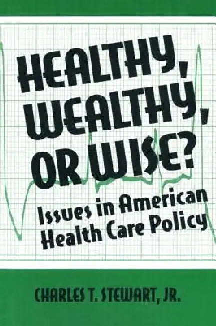 Buy Healthy, Wealthy or Wise? (English, David W. Stewart) โ BookShops.in