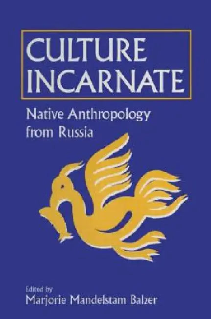 Buy Culture Incarnate (English, Marjorie Mandelstam Balzer) — BookShops.in