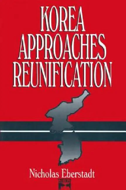 Buy Korea Approaches Reunification (English, Nicholas Eberstadt) — BookShops.in