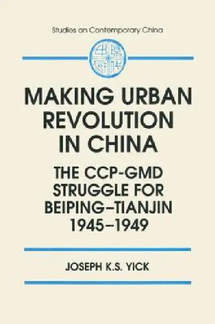 Buy Making Urban Revolution in China (English, Joseph K. S. Yick) — BookShops.in