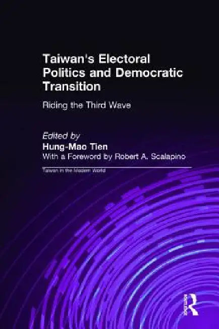 Buy Taiwan's Electoral Politics and Democratic Transition (English, Hung-Mao Tien) — BookShops.in