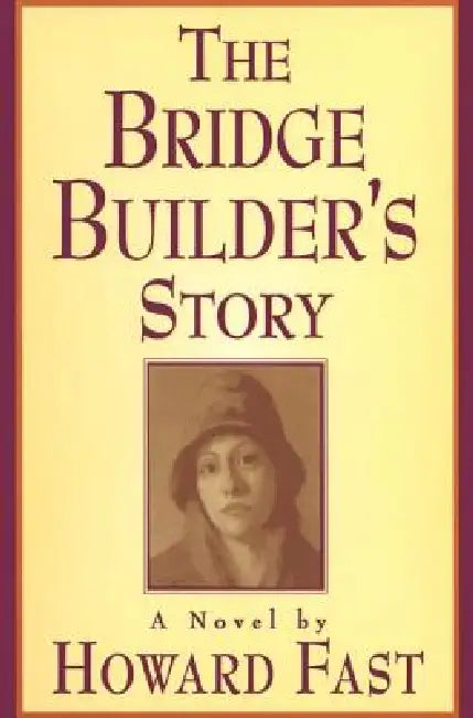 Buy The Bridge Builder's Story (English, Howard Fast) — BookShops.in
