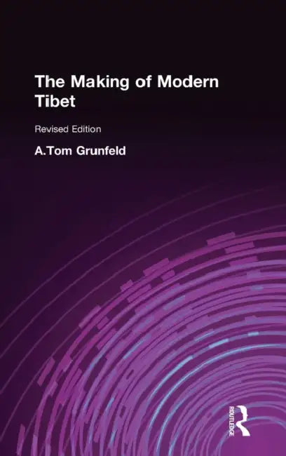 Buy The Making of Modern Tibet (English, A. Tom Grunfeld) — BookShops.in