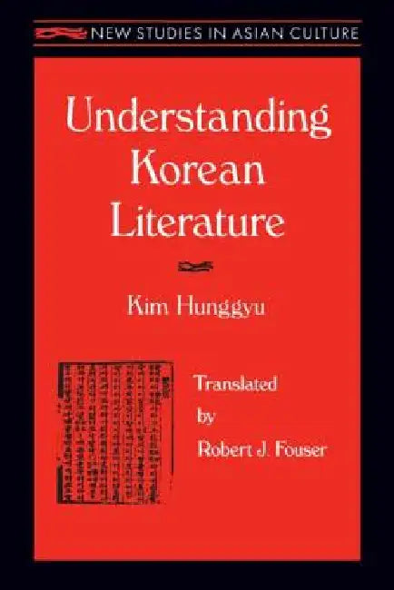 Buy Understanding Korean Literature (English, Kim Hung-Gyu | Robert Fouser) — BookShops.in