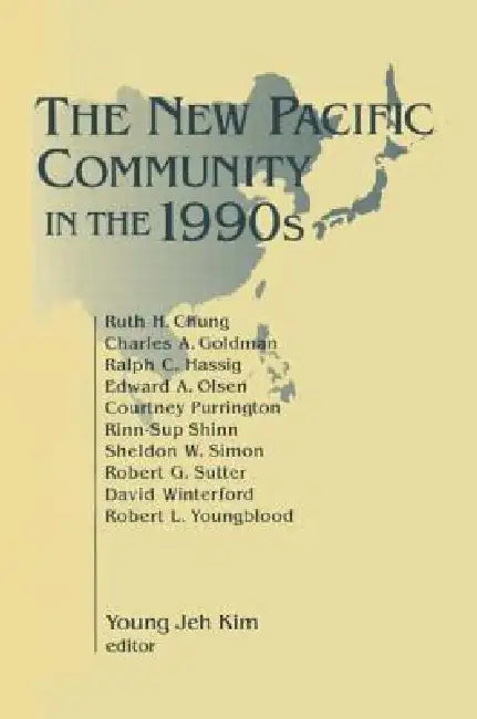 Buy The New Pacific Community in the 1990s (English, Young Jeh Kim) — BookShops.in