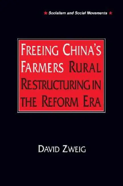 Buy Freeing China's Farmers (English, David Zweig) — BookShops.in
