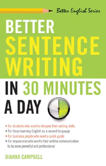 Buy Better Sentence Writing in 30 Minutes a Day (English, Dianna S. Campbell) — BookShops.in