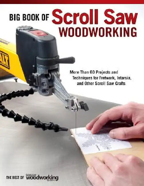 Buy Big Book of Scroll Saw Woodworking (Best of SSW&C) (English, Editors of Scroll Saw Woodworking, amp; Crafts) — BookShops.in