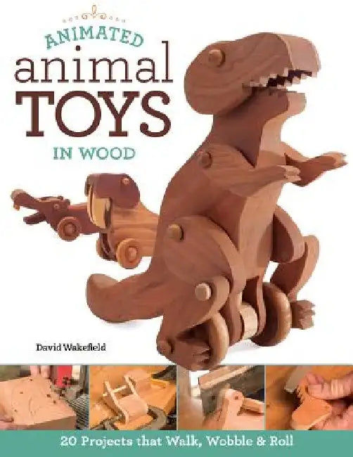 Buy Animated Animal Toys in Wood (English, David Wakefield) — BookShops.in