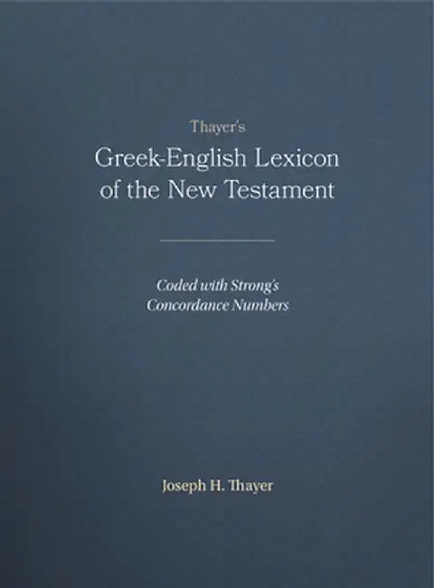 Buy Thayer's Greek-English Lexicon of the New Testament (English, Joseph Thayer) — BookShops.in