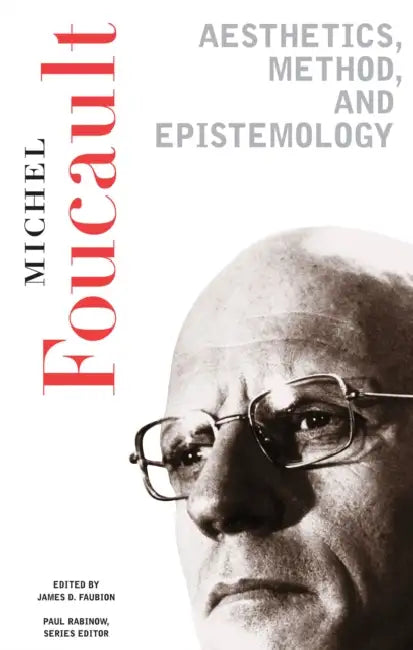 Buy Aesthetics, Method, and Epistemology (English, Michel Foucault | James D. Faubion | Robert Hurley) — BookShops.in