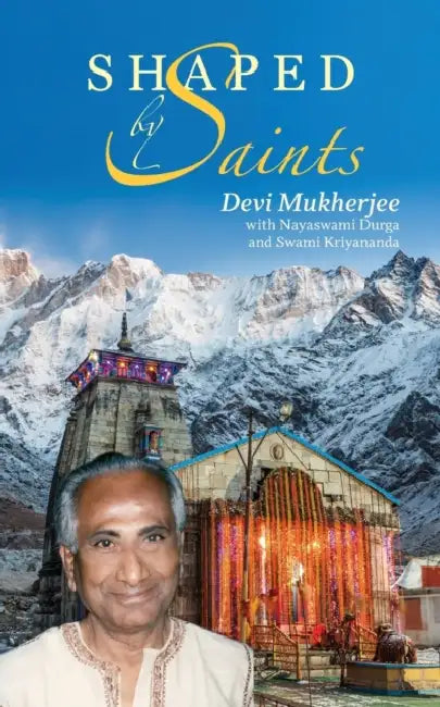 Buy Shaped by Saints (English, Devi Karuna Mukherjee | Durga Smallen | Swami Kriyananda) — BookShops.in