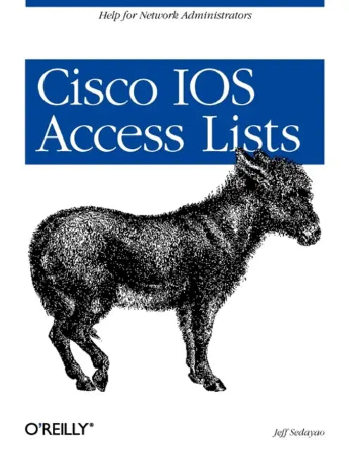 Buy Cisco IOS Access Lists (English, Jeff Sedayao) — BookShops.in