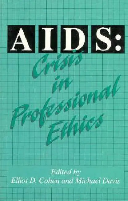 Buy Aids: Crisis in Professional Ethics (English, Elliot Cohen) β BookShops.in
