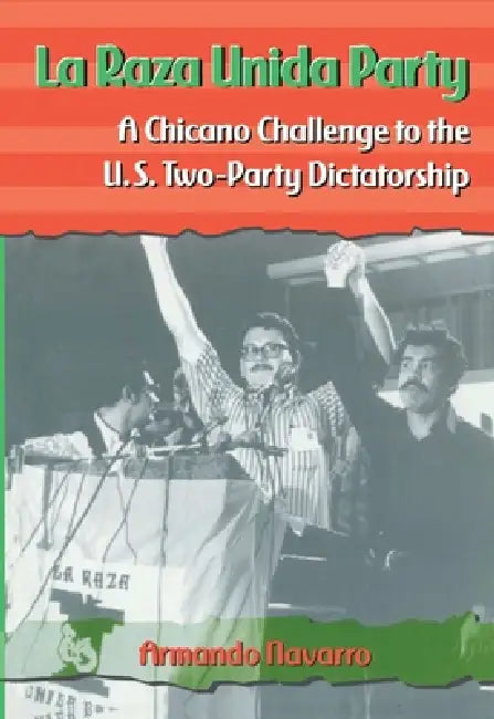 Buy La Raza Unida Party (English, Armando Navarro) — BookShops.in
