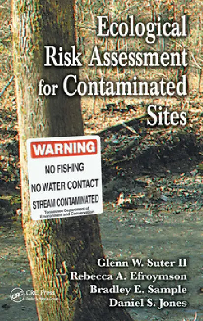 Buy Ecological Risk Assessment for Contaminated Sites (English, Ii Suter Glenn W. | Rebecca A. Efroymson | Bradley E. Sample) — BookShops.in