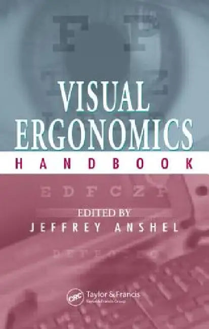Buy Visual Ergonomics Handbook (English, Jeffrey Anshel) — BookShops.in