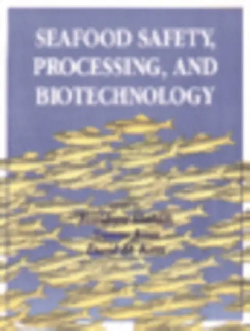 Buy Seafood Safety, Processing, and Biotechnology (English, Fereidoon Shahidi) — BookShops.in