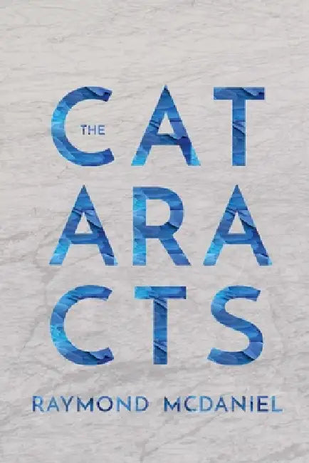 The Cataracts (English, Raymond McDaniel)