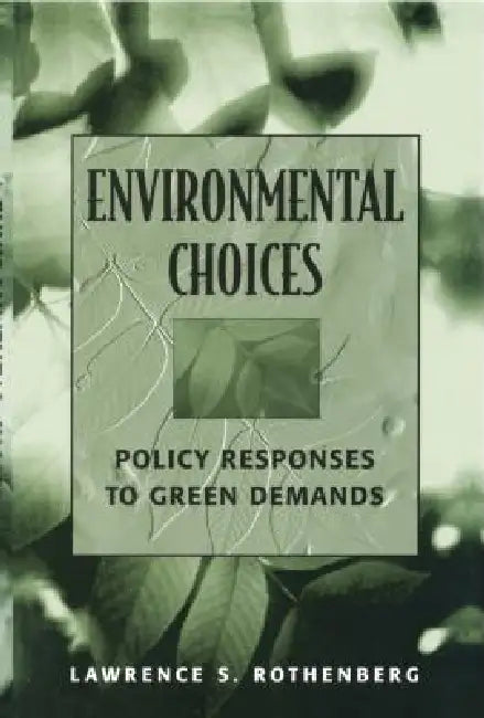 Buy Environmental Choices (English, Lawrence S. Rothenberg) โ BookShops.in