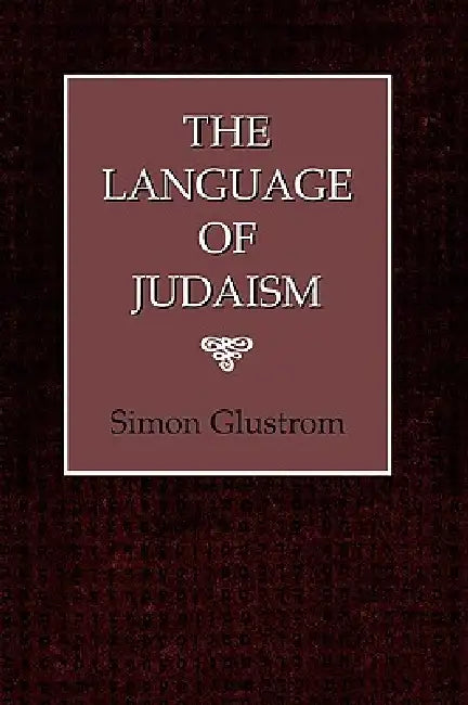 Buy Language of Judaism (English, Simon Glustrom) — BookShops.in