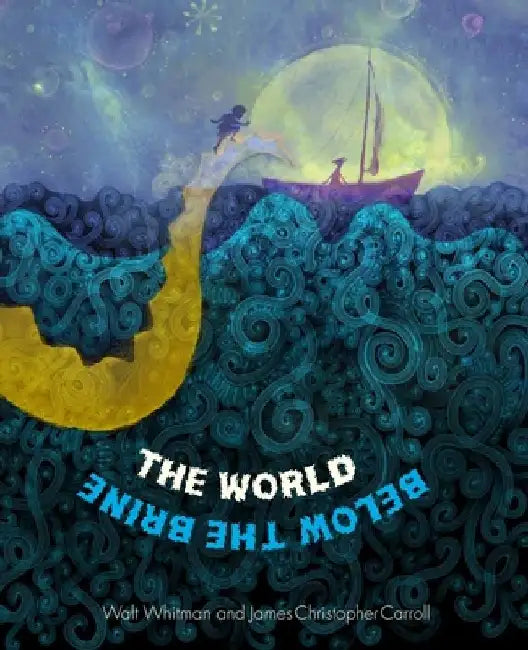 Buy The the World Below the Brine (English, Walt Whitman) — BookShops.in