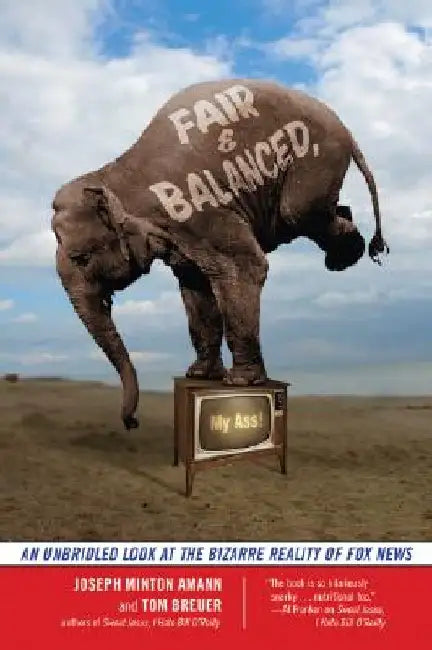 Buy Fair and Balanced, My Ass! (English, Joseph Minton Amman) โ BookShops.in