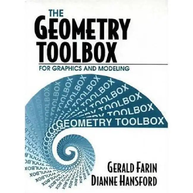 Buy The Geometry Toolbox for Graphics and Modeling (English, Gerald Farin | Dianne Hansford) — BookShops.in