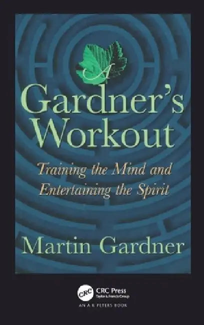 Buy A Gardner's Workout (English, Martin Gardner) — BookShops.in
