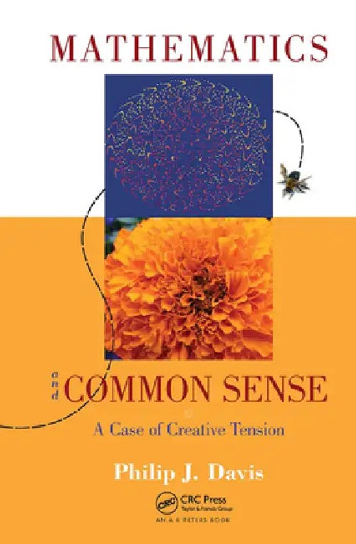 Mathematics And Common Sense: A Case of Creative Tension by Philip J. Davis view 2