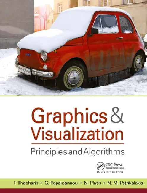 Buy Graphics & Visualization (English, T. Theoharis | Georgios Papaioannou | Nikolaos Platis) — BookShops.in