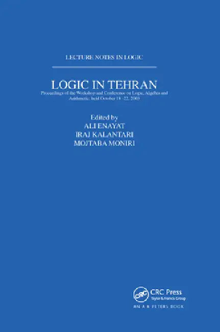 Buy Logic in Tehran (English, Ali Enayat | Iraj Kalantari | Mojtaba Moniri) — BookShops.in
