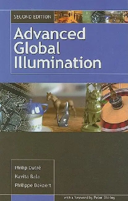 Buy Advanced Global Illumination (English, Philip Dutre | Philippe Bekaert | Kavita Bala) — BookShops.in