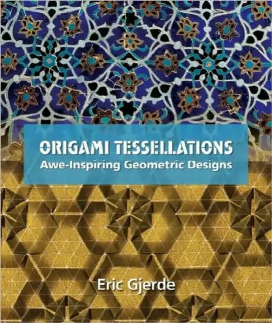 Buy Origami Tessellations (English, Eric Gjerde) β BookShops.in