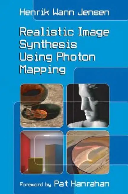 Buy Realistic Image Synthesis Using Photon Mapping (English, Henrik Wann Jensen) — BookShops.in