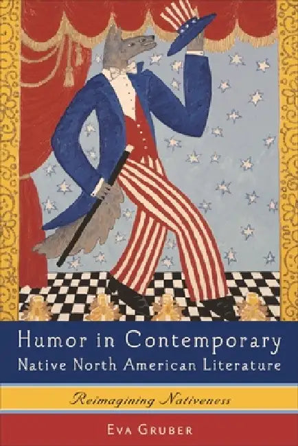 Buy Humor in Contemporary Native North American Literature (English, Eva Gruber) — BookShops.in