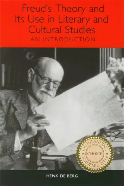 Buy Freud's Theory and Its Use in Literary and Cultural Studies (English, Henk de Berg) — BookShops.in