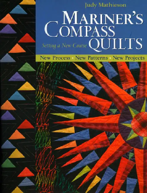 Buy Mariner's Compass Quilts--Setting a New Course (English, Judy Mathieson) — BookShops.in