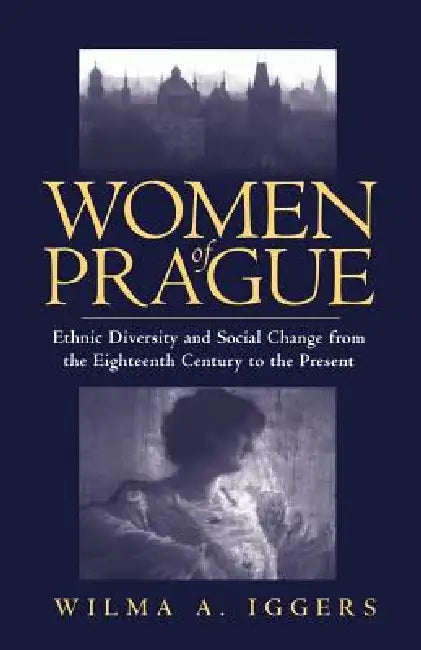 Buy Women of Prague (English, Wilma Abeles Iggers) — BookShops.in