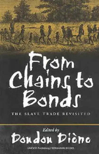 Buy From Chains to Bonds (English, Doudou Diène) — BookShops.in