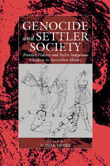 Buy Genocide and Settler Society (English, A. Dirk Moses) — BookShops.in