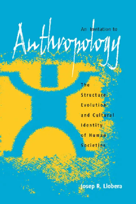 Buy An Invitation to Anthropology (English, Josep R. Llobera) — BookShops.in