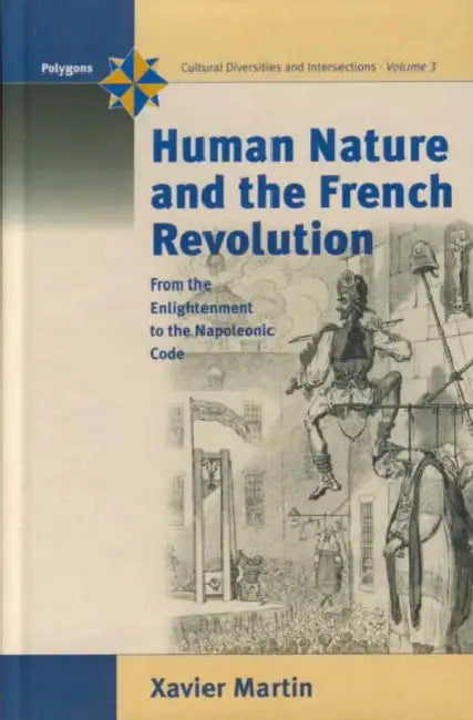 Buy Human Nature and the French Revolution (English, Xavier Martin) — BookShops.in