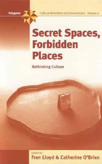 Buy Secret Spaces, Forbidden Places (English, Fran Lloyd | Catherine O'Brien) — BookShops.in
