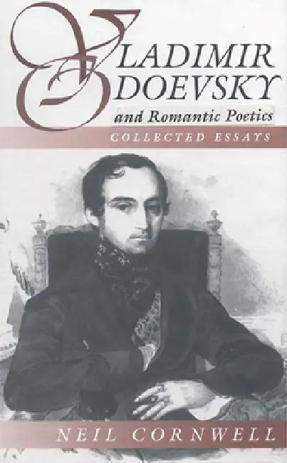 Buy Vladimir Odoevsky and Romantic Poetics (English, Neil Cornwell) โ BookShops.in