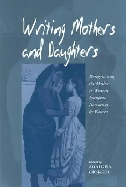 Buy Writing Mothers and Daughters (English, Adalgisa Giorgio) — BookShops.in
